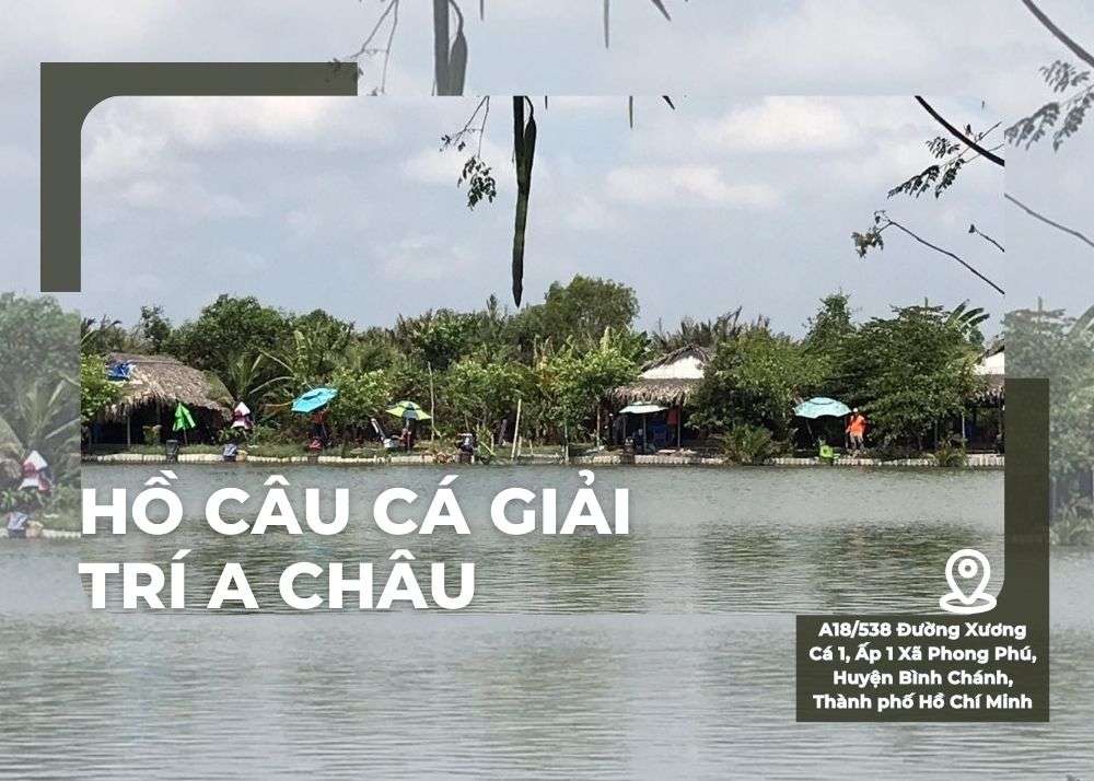 Hồ câu cá A Châu